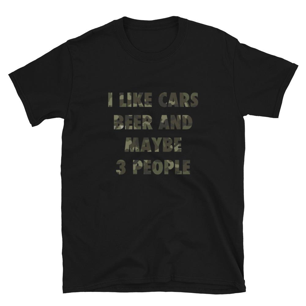 I Like Beer, Cars and Maybe 3 People - T-Shirt - Canada Race