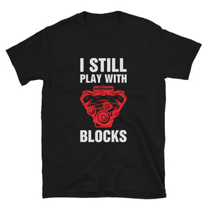 I still play with blocks T Shirt Canada Race