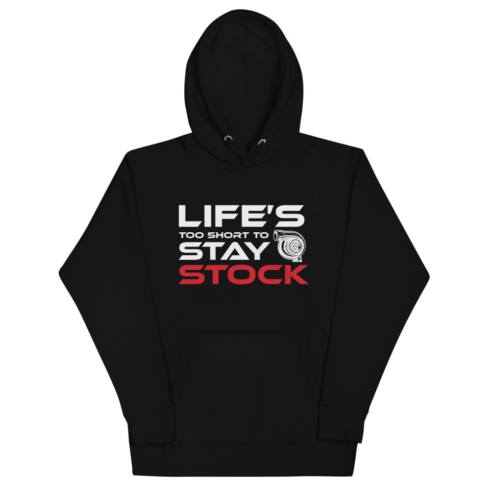 Life's too Short to Stay Stock - Hoodie - Canada Race