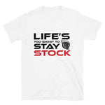 Life's too Short to Stay Stock - T-Shirt - Canada Race