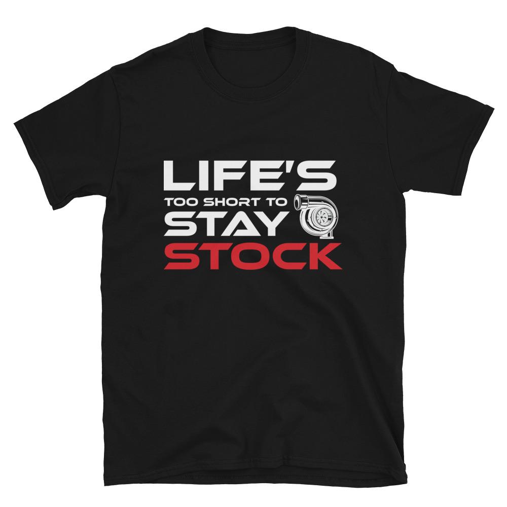 
                  
                    Life's too Short to Stay Stock - T-Shirt - Canada Race
                  
                