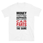 Money Can't Buy Happiness But It Can Buy Car Parts - T-Shirt - Canada Race