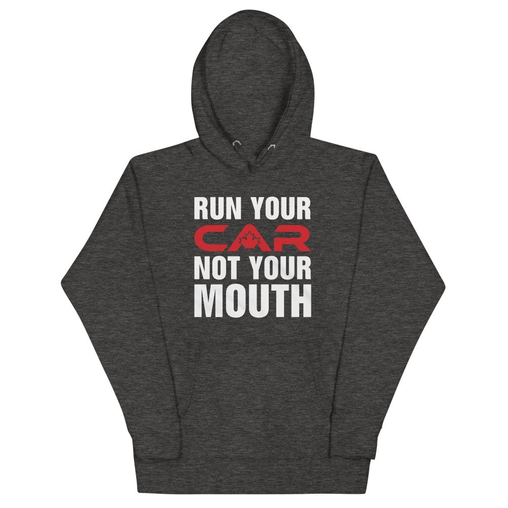 
                  
                    Run Your Car Not Your Mouth - Hoodie - Canada Race
                  
                