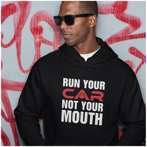 
                  
                    Run Your Car Not Your Mouth - Hoodie - Canada Race
                  
                