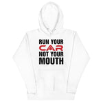 Run Your Car Not Your Mouth - Hoodie - Canada Race