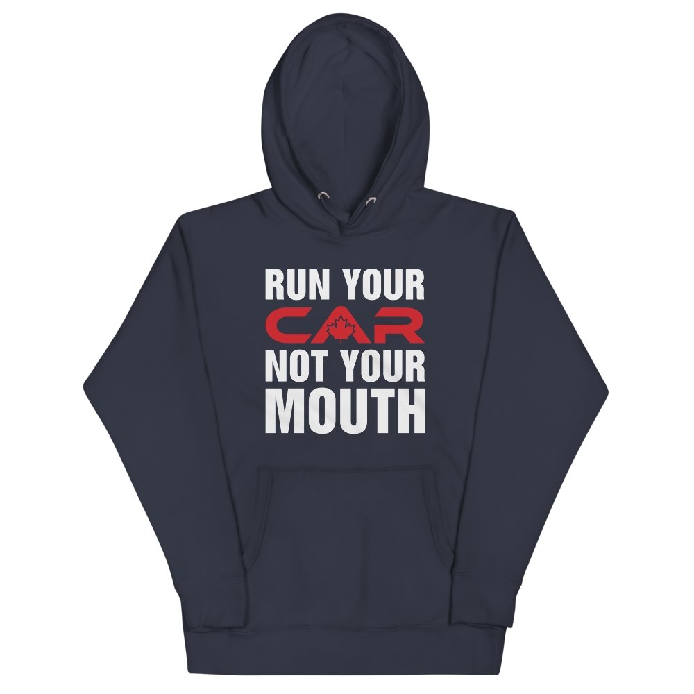 
                  
                    Run Your Car Not Your Mouth - Hoodie - Canada Race
                  
                