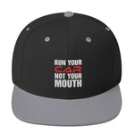 Run Your Car Not Your Mouth - Snapback Cap - Canada Race