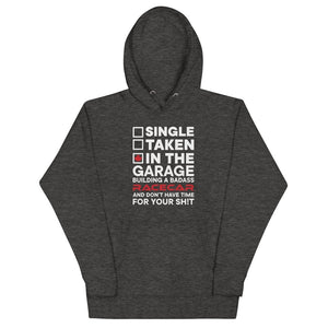 
                  
                    Single, Taken, In the Garage Building a Race Car Hoodie - Canada Race
                  
                