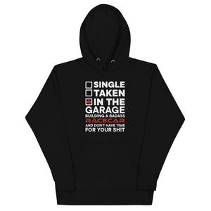 
                  
                    Single, Taken, In the Garage Building a Race Car Hoodie - Canada Race
                  
                