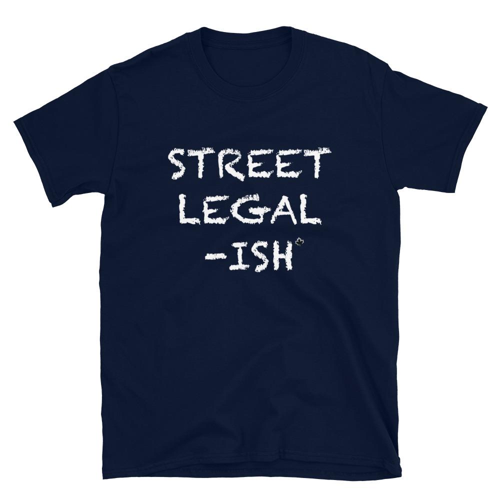 
                  
                    Street Legal...ISH - T-Shirt - Canada Race
                  
                