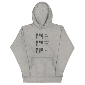 
                  
                    Up Shift Down Shift Oh Shit - Manual Transmission Hoodie - Canada Race
                  
                